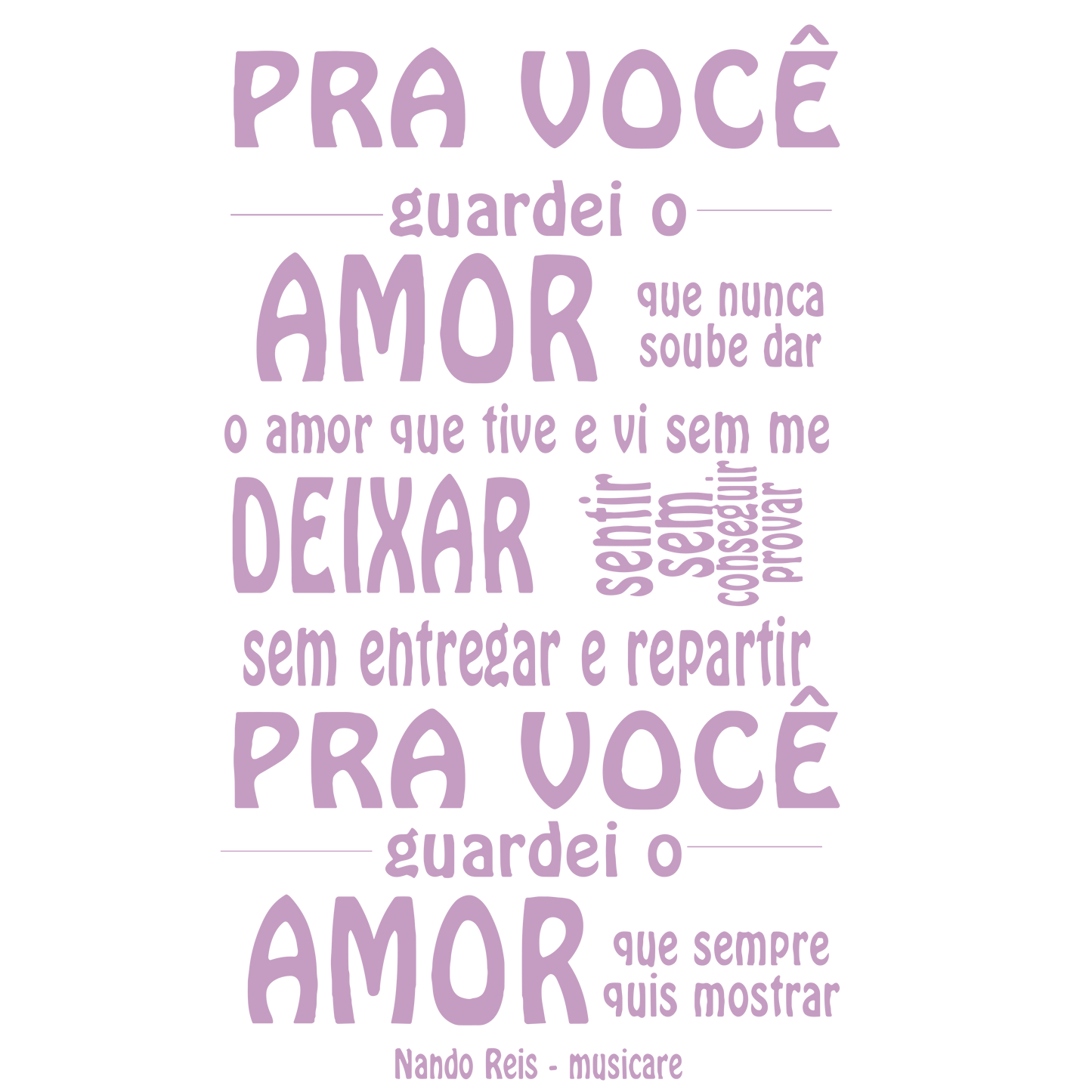 Pra você guardei o amor que nunca soube dar