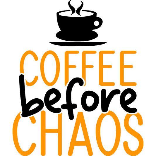 Estampa Aplicável Coffee Before Chaos