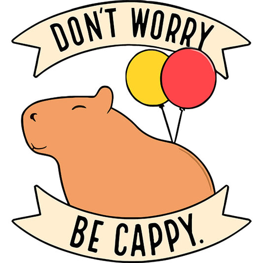Estampa Aplicável Don't Worry Be Cappy Capivara