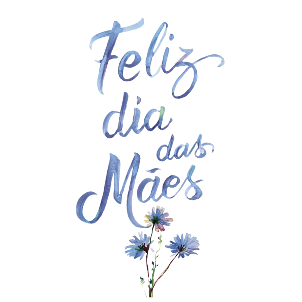 Feliz dia das mães