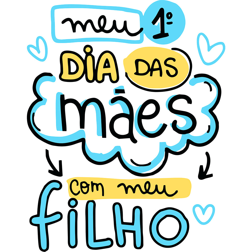 Meu 1º dia das mães