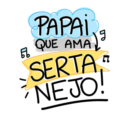 Estampa Aplicável DTF Papai que Ama Sertanejo