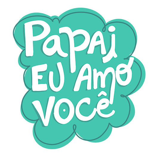 Estampa Aplicável DTF Papai Eu Amo Você Nuvem