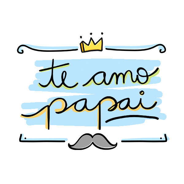 Estampa Aplicável DTF Te amo Papai